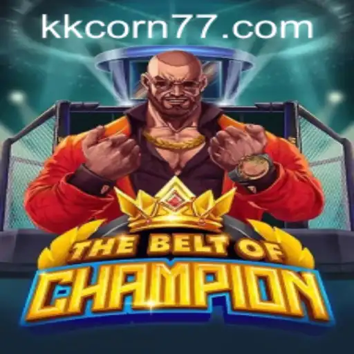 TheBeltOfChampion: Explore o Universo do Jogo com kk-corn777.com